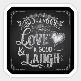 All You Need is Love & Good Laugh Sticker